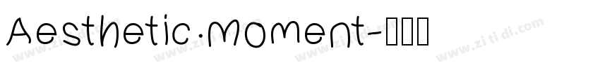 Aesthetic Moment字体转换
